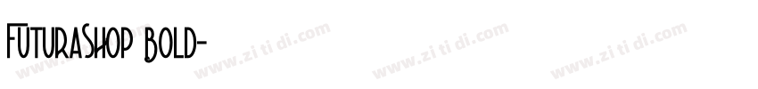FuturaSHOP Bold字体转换